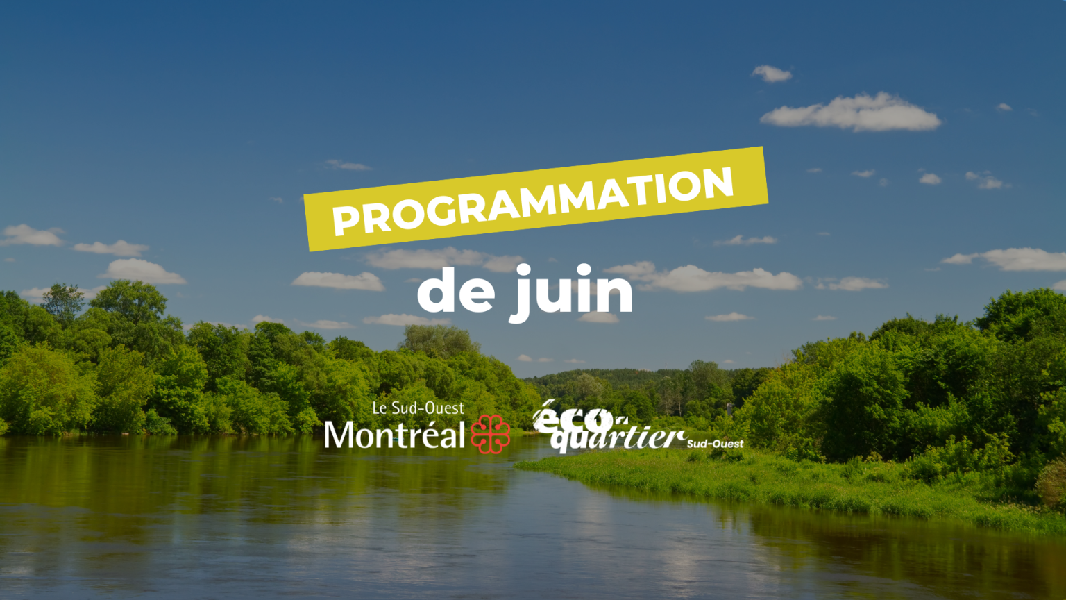 Programmation Éco-quartier Sud-Ouest : Juin